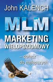 John Kalench- MLM Marketing wielopoziomowy