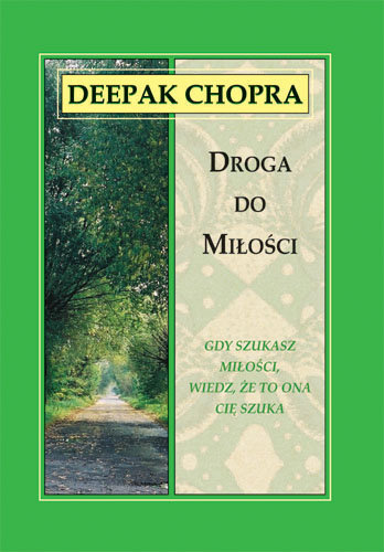 Deepak Chopra - Droga do miłości (1)